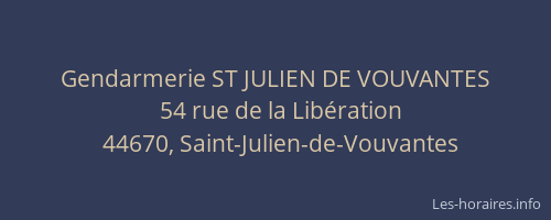Gendarmerie ST JULIEN DE VOUVANTES