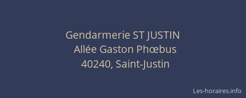 Gendarmerie ST JUSTIN