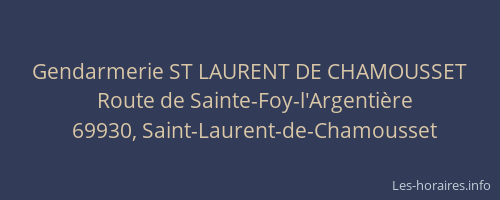 Gendarmerie ST LAURENT DE CHAMOUSSET