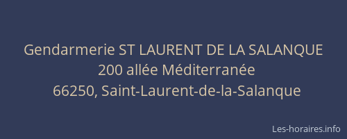 Gendarmerie ST LAURENT DE LA SALANQUE