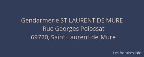 Gendarmerie ST LAURENT DE MURE