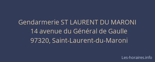 Gendarmerie ST LAURENT DU MARONI