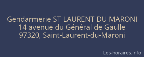 Gendarmerie ST LAURENT DU MARONI