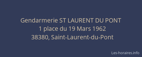 Gendarmerie ST LAURENT DU PONT