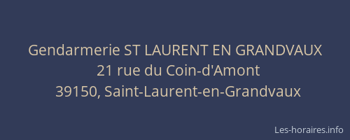 Gendarmerie ST LAURENT EN GRANDVAUX