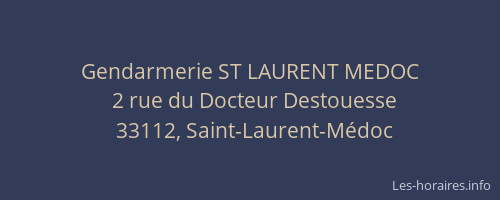 Gendarmerie ST LAURENT MEDOC