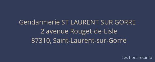Gendarmerie ST LAURENT SUR GORRE