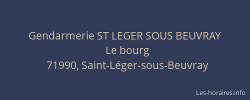 Gendarmerie ST LEGER SOUS BEUVRAY