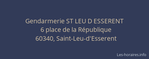 Gendarmerie ST LEU D ESSERENT