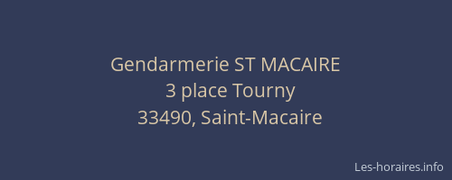 Gendarmerie ST MACAIRE