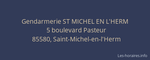Gendarmerie ST MICHEL EN L'HERM