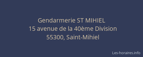 Gendarmerie ST MIHIEL