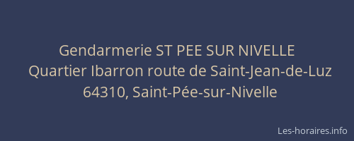Gendarmerie ST PEE SUR NIVELLE