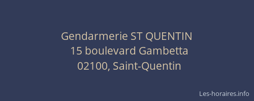 Gendarmerie ST QUENTIN