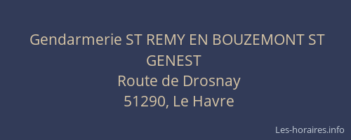 Gendarmerie ST REMY EN BOUZEMONT ST GENEST