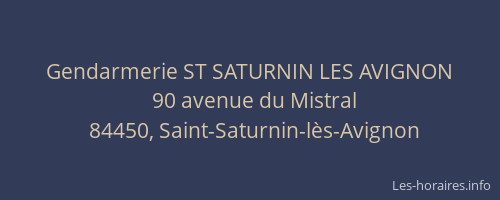 Gendarmerie ST SATURNIN LES AVIGNON