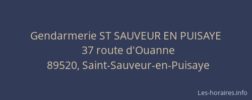 Gendarmerie ST SAUVEUR EN PUISAYE