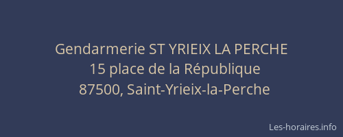Gendarmerie ST YRIEIX LA PERCHE