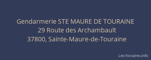 Gendarmerie STE MAURE DE TOURAINE