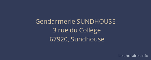 Gendarmerie SUNDHOUSE