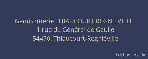 Gendarmerie THIAUCOURT REGNIEVILLE