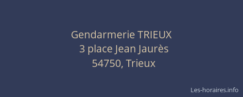 Gendarmerie TRIEUX