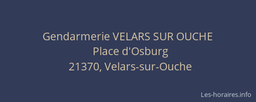 Gendarmerie VELARS SUR OUCHE