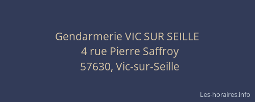 Gendarmerie VIC SUR SEILLE