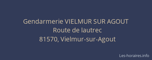 Gendarmerie VIELMUR SUR AGOUT