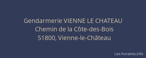 Gendarmerie VIENNE LE CHATEAU
