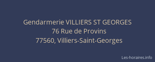 Gendarmerie VILLIERS ST GEORGES