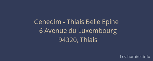 Genedim - Thiais Belle Epine
