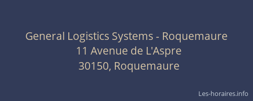 General Logistics Systems - Roquemaure