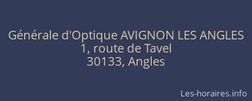 Générale d'Optique AVIGNON LES ANGLES