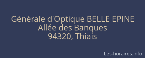 Générale d'Optique BELLE EPINE