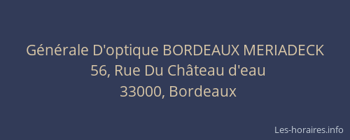 Générale D'optique BORDEAUX MERIADECK