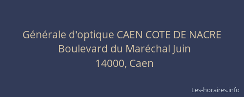 Générale d'optique CAEN COTE DE NACRE
