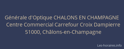 Générale d'Optique CHALONS EN CHAMPAGNE
