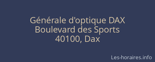 Générale d'optique DAX