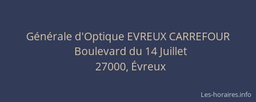 Générale d'Optique EVREUX CARREFOUR