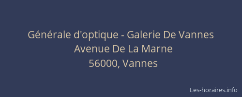 Générale d'optique - Galerie De Vannes