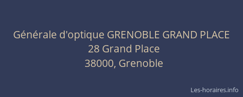 Générale d'optique GRENOBLE GRAND PLACE