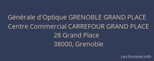 Générale d'Optique GRENOBLE GRAND PLACE