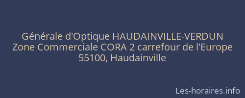 Générale d'Optique HAUDAINVILLE-VERDUN