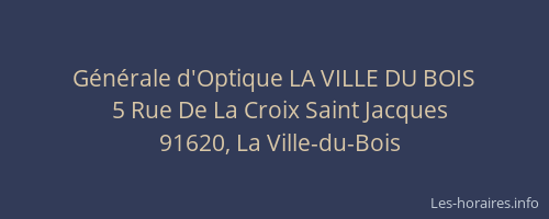 Générale d'Optique LA VILLE DU BOIS