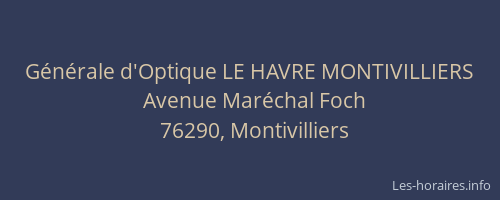 Générale d'Optique LE HAVRE MONTIVILLIERS