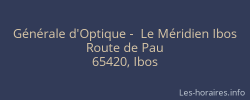 Générale d'Optique -  Le Méridien Ibos