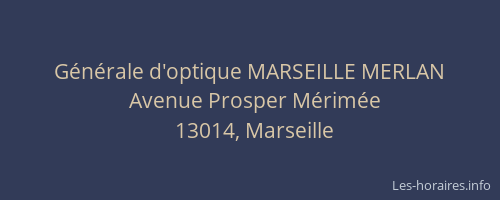 Générale d'optique MARSEILLE MERLAN