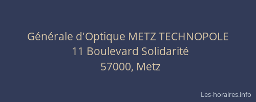 Générale d'Optique METZ TECHNOPOLE