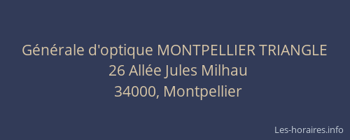 Générale d'optique MONTPELLIER TRIANGLE